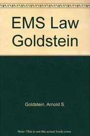 Ems and the Law: A Legal Handbook for Ems Personnel