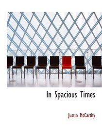 In Spacious Times