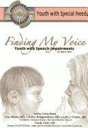 Finding My Voice: Youth With Speech Impairment (Youth With Special Needs)