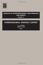 Entrepreneurial Strategic Content (Advances in Entrepreneurship, Firm Emergence and Growth)