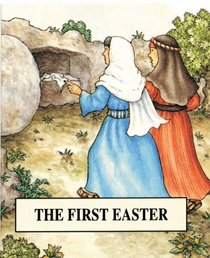 The First Easter (Bible Pebbles)