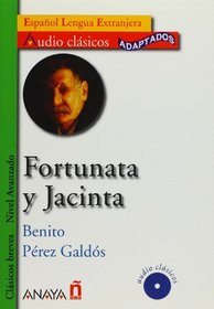 Fortunata y Jacinta/ Fortunata and Jacinta (Lecturas-Audio Clasicos Adaptados-Nivel Avanzado) (Spanish Edition)