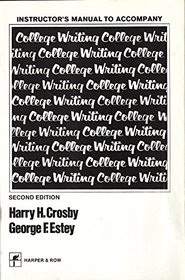 Instructor's Manual to Accompany College Writing