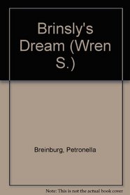 Brinsly's Dream (Wren S)