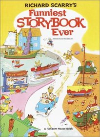 Richard Scarry's Funniest Storybook Ever!