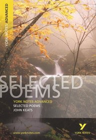 York Notes Advanced on Selected Poems of John Keats (York Notes Advanced)