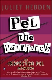 Pel The Patriarch (Inspector Pel Mysteries)