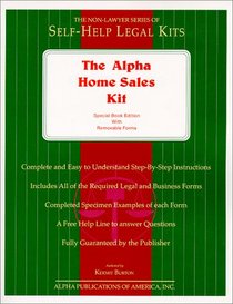 The Alpha Home Sales Kit: Special Book Edition With Removable Forms
