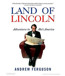 Land of Lincoln: Adventures in Abe's America (Audio CD) (Unabridged)
