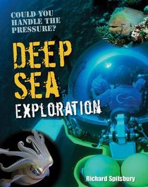 Deep Sea Exploration: Age 9-10, Below Average Readers (White Wolves Non Fiction)