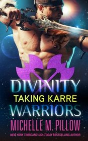 Taking Karre (Divinity Warriors) (Volume 4)
