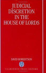 Judicial Discretion in the House of Lords