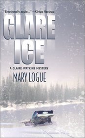 Glare Ice (Claire Watkins, Bk 3)