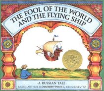 The Fool of the World and the Flying Ship : A Russian Tale