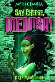 Say Cheese, Medusa! (Myth-O-Mania)
