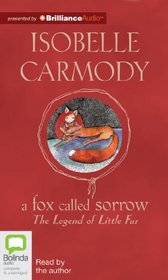A Fox Called Sorrow (Legend of Little Fur Series)