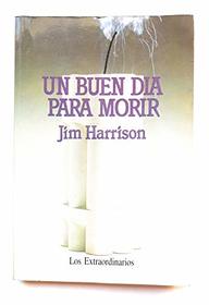 UN Buen Dia Para Morir/a Good Day to Die (Spanish Edition)