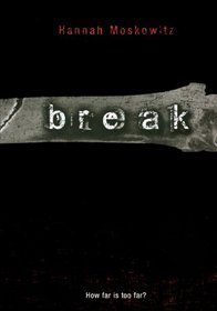 Break (Turtleback School & Library Binding Edition)