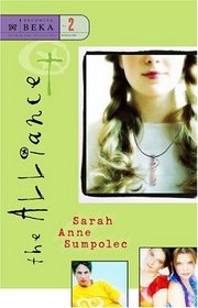 The Alliance (Sumpolec, Sarah Anne. Becoming Beka Series.)
