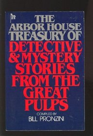 Arbor House Treasury of Detective and Mystery Stories from the Great Pulps