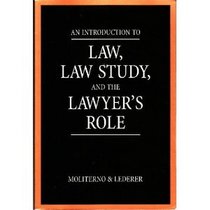 Introduction to Law, Law Study and the Lawyer's Role