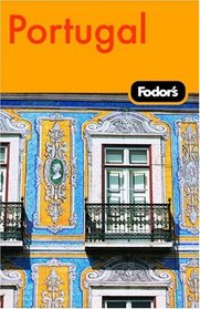 Fodor's Portugal, 7th Edition (Fodor's Gold Guides)