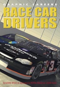 Race Car Drivers (Graphic Careers)