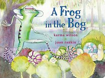 A Frog in the Bog (Classic Board Books)
