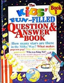 The Kids' Fun-Filled Question & Answer Book