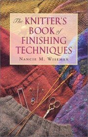 The Knitters Book of Finishing Techniques