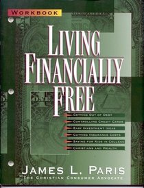 Living Financially Free: Workbook