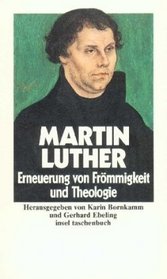 Luther, Martin Bd. 2., Erneuerung von Froemmigkeit und Theologie Ausgewaehlte Schriften. - Frankfurt am Main : Insel-Verl. Insel-Taschenbuch; 1752