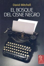 EL BOSQUE DEL CISNE NEGRO (Spanish Edition)