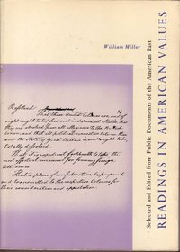 READINGS IN AMERICAN VALUES: Selected and Edited from Public Documents of the American Past