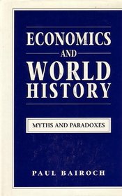 Economics and World History : Myths and Paradoxes