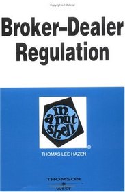 Broker-Dealer Regulation in a Nutshell (Nutshell Series)