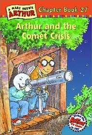 Arthur and the Comet Crisis (Arthur, Chapter Bk 27)