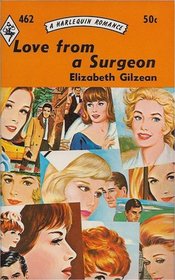 Love From a Surgeon (Harlequin Romance, No 462)