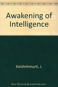 Awakening of Intelligence