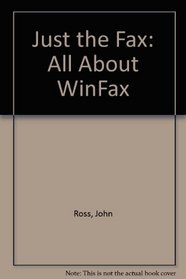 Just the Fax: All About WinFax