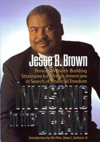 Investing in the Dream: Personal Wealth-Building Strategies for African-Americans in Search of Financial Freedom