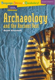 Reading Expeditions Language, Literacy & Vocabulary: Arch and The Ancient Past