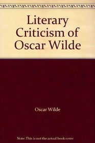 Literary Criticism of Oscar Wilde
