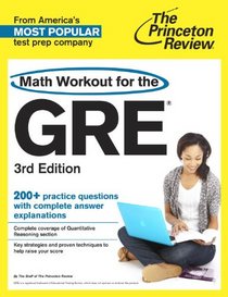 Math Workout for the GRE, 3rd Edition (Graduate School Test Preparation)