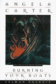 Burning Your Boats: The Collected Short Stories