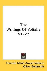 The Writings Of Voltaire V1-V2