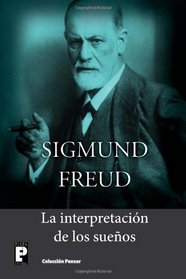 La interpretacin de los sueos (Spanish Edition)