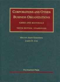 Corporations and Other Business Organizations, Cases and Materials, 10th Unabridged