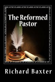 The Reformed Pastor