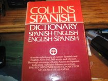The Collins Spanish Dictionary: Spanish English English Spanish